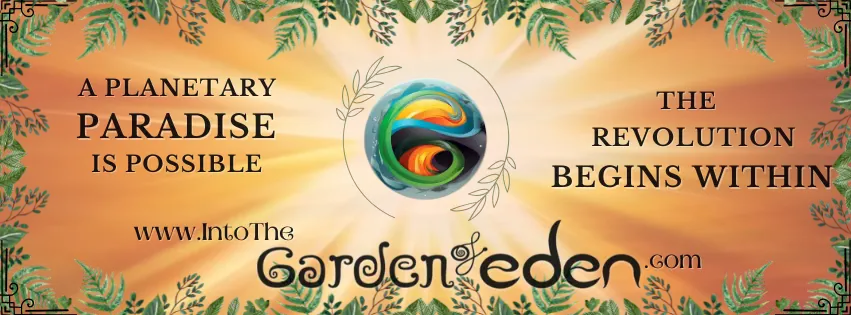 The Garden of Eden banner - The Revolution Begins Within