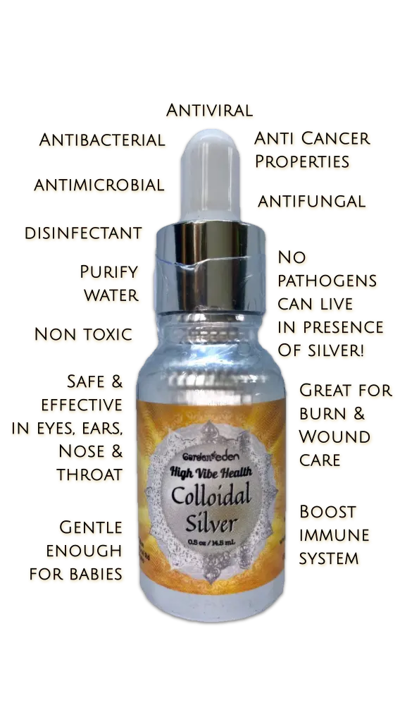 High Vibe Health from The Garden of Eden Colloidal Silver properties